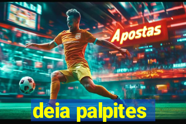 deia palpites